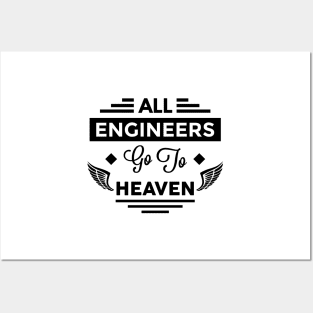 All Engineers Go To Heaven Posters and Art